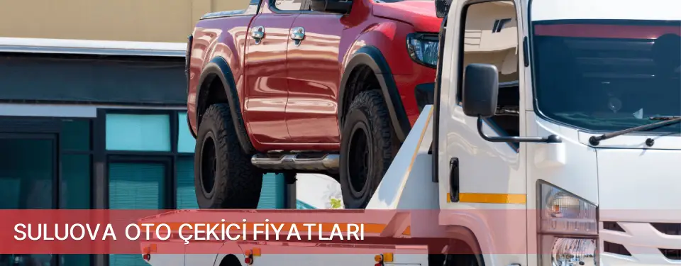 Suluova İlçemi Oto Çekici Fiyatları